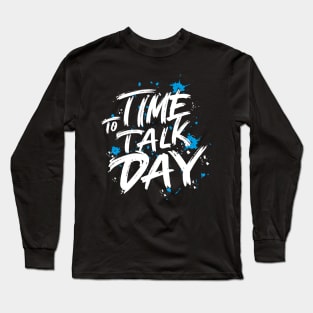 Time to Talk Day – February Long Sleeve T-Shirt